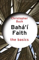 Bahaâ€™i Faith: The Basics