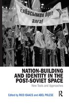 Post-Soviet Politics- Nation-Building and Identity in the Post-Soviet Space
