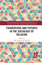 Theology and Religion in Interdisciplinary Perspective Series in Association with the BSA Sociology of Religion Study Group- Foundations and Futures in the Sociology of Religion