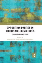 Routledge Studies on Political Parties and Party Systems- Opposition Parties in European Legislatures