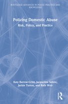 Routledge Advances in Police Practice and Knowledge- Policing Domestic Abuse
