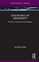 Routledge Focus on Modern Subjects- Disciplines of Modernity