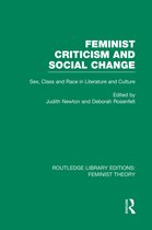 Routledge Library Editions: Feminist Theory- Feminist Criticism and Social Change (RLE Feminist Theory)