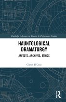 Routledge Advances in Theatre & Performance Studies- Hauntological Dramaturgy