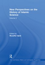 Islam and Science: Historic and Contemporary Perspectives- New Perspectives on the History of Islamic Science