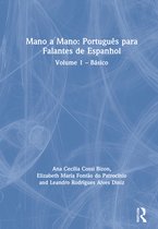 Mano a mano: português para falantes de espanhol- Mano a Mano: Português para Falantes de Espanhol