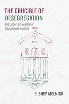Chicago Series in Law and Society - The Crucible of Desegregation