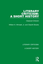 Literary Criticism- Literary Criticism: A Short History