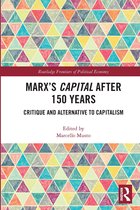 Routledge Frontiers of Political Economy- Marx's Capital after 150 Years