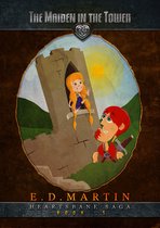 Heartsbane Saga 1 - The Maiden in the Tower: A Fairy Tale Retold