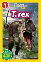 National Geographic Readers- National Geographic Readers: T. rex (Level 1)