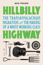 Politics and Society in Modern America1- Hillbilly Highway