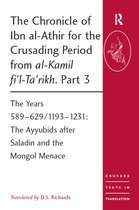 The Chronicle Of Ibn Al-Athir For The Crusading Period From Al-Kamil Fi'L-Ta'Rikh