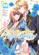 I'll Never Be Your Crown Princess! (Manga)- I'll Never Be Your Crown Princess! (Manga) Vol. 1