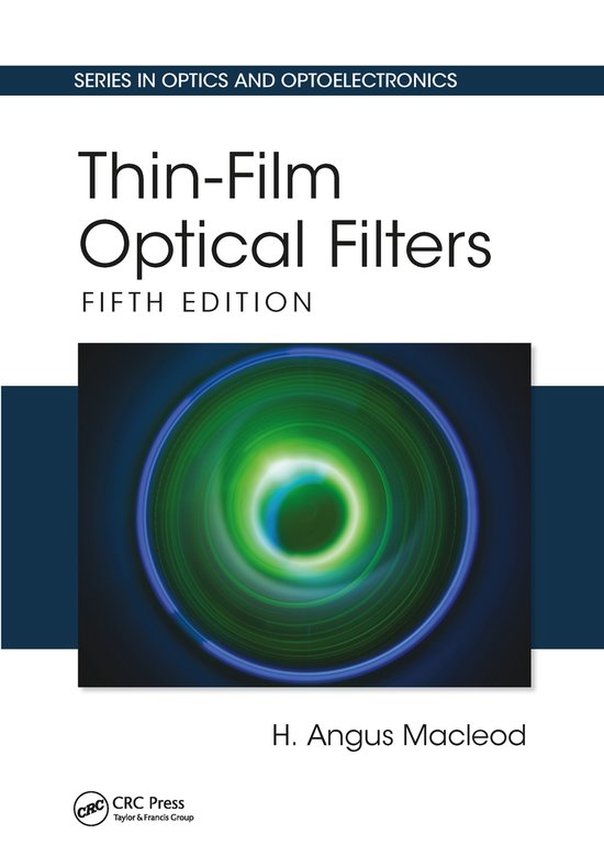 Series in Optics and Optoelectronics ThinFilm Optical Filters