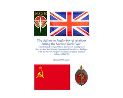 The Decline in Anglo-Soviet Relations during the Second World War