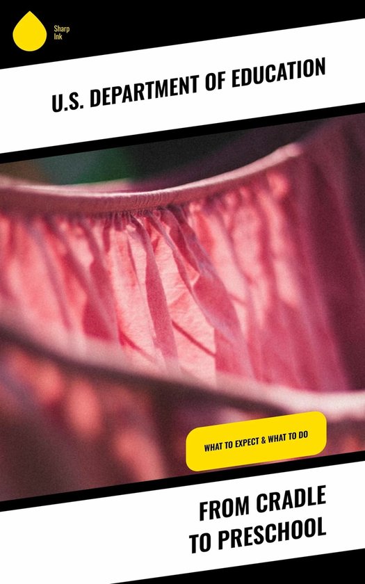 From Cradle to Preschool (ebook), U.S. Department Of Education 9788028296742 Boeken