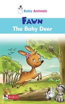 Baby Animals 2 - Baby Animals: Fawn The Baby Deer