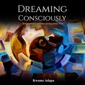 Dreaming Consciously
