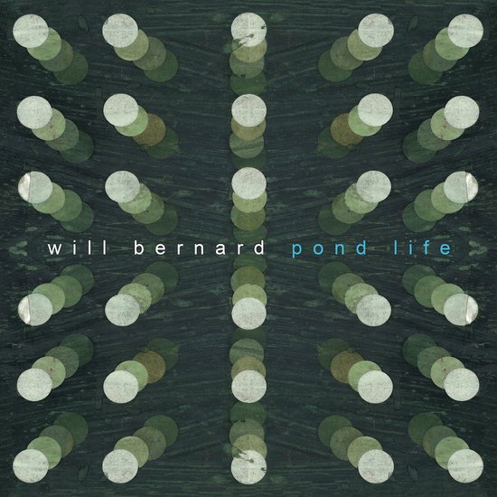 Will Bernard - Pond Life (CD)