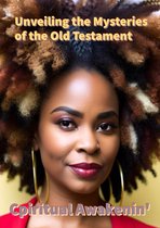Unveiling the Mysteries of the Old Testament