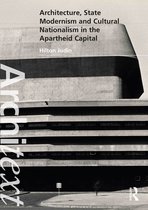 Architext- Architecture, State Modernism and Cultural Nationalism in the Apartheid Capital