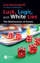 AK Peters/CRC Recreational Mathematics Series- Luck, Logic, and White Lies