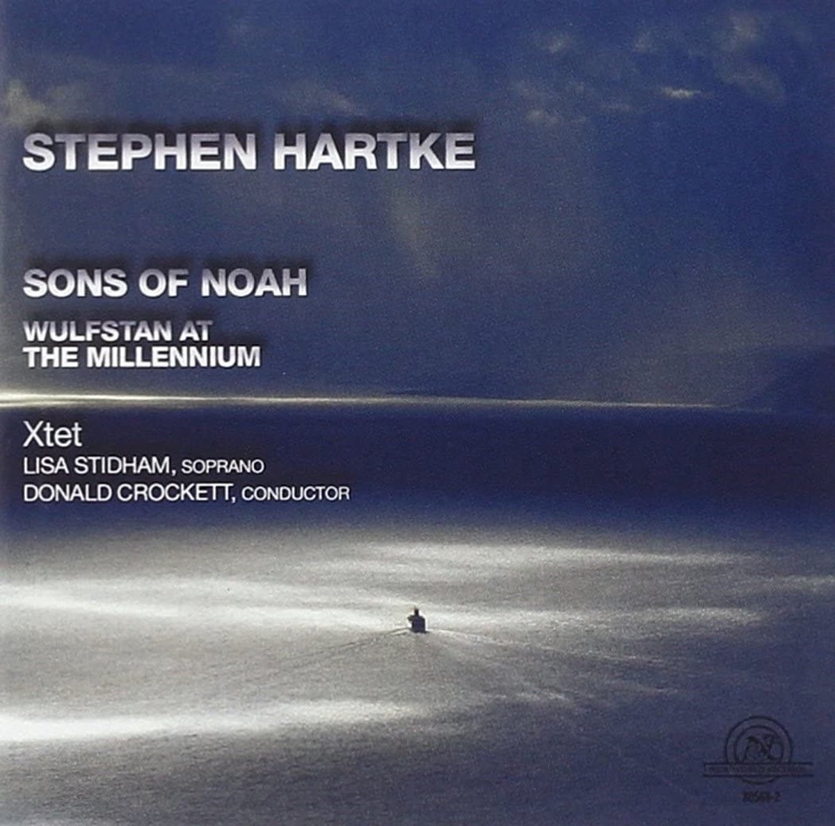 Lisa Stidham, Xtet, Donald Crockett - Hartke: Sons Of Noah | Wulfstan At The Millennium (CD)