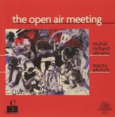 Muhal Richard Abrams & Marty Ehrlich - Abrams & Ehrlich: The Open Air Meeting (CD)