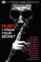 Hush, I Know Your Secret
