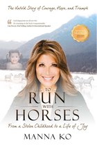 To Run with Horses