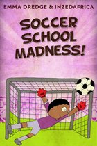 Stories From In2Ed Africa 9 - Soccer School Madness!