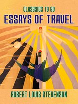 Classics To Go - Essays of Travel