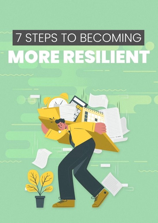 1 - 7 Steps To Becoming More Resilient (ebook), Empreender ...