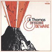 Jr. Thomas & The Volcanos - Beware (LP)
