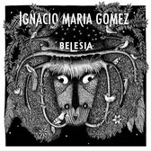 Ignacio Maria Gomez - Belesia (CD)