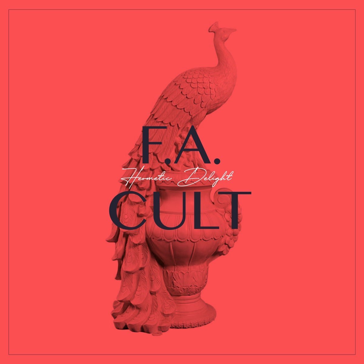 Hermetic Delight - F.A Cult (LP)
