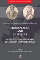 Economic Ideas that Built Europe- Fronsperger and Laffemas