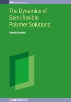 IOP ebooks-The Dynamics of Semi-flexible Polymer Solutions