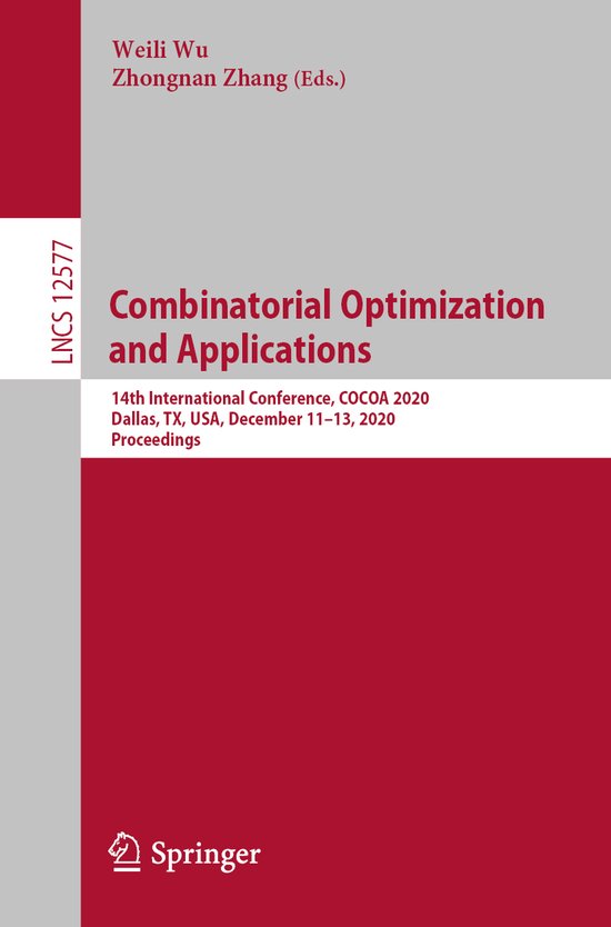 Combinatorial Optimization and Applications | 9783030648428 | Weili Wu ...