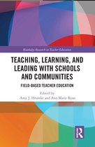 Routledge Research in Teacher Education- Teaching, Learning, and Leading with Schools and Communities