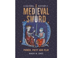 Armour and Weapons-A Cultural History of the Medieval Sword
