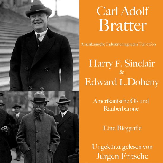 Carl Adolf Bratter: Harry F. Sinclair und Edward L. Doheny.  ... - cover