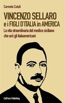 Vincenzo Sellaro e i Figli d'Italia in America