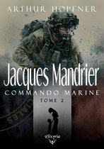 Mandrier - Commando marine 2 - Jacques Mandrier - Commando marine - Tome 2