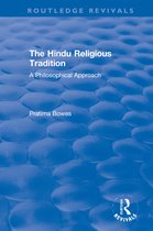 Routledge Revivals-The Hindu Religious Tradition