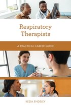 Practical Career Guides - Respiratory Therapists