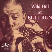 Wild Bill Davison - Wild Bill At Bull Run (CD)