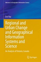 Advances in Geographic Information Science - Regional and Urban Change and Geographical Information Systems and Science