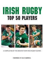 Irish Rugby - Top 50 Players